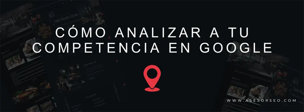 como-analizar-a-tu-competencia-en-google